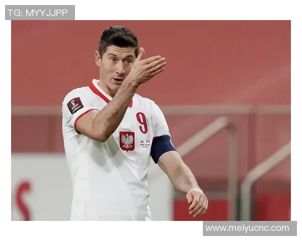 波兰足球明星的名字揭晓他在国际赛场上的辉煌成就引人瞩目